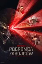 Zobacz Predator: Pogromca zabójców Online na Vider