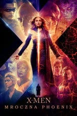 Zobacz X-Men: Mroczna Phoenix Online na Vider