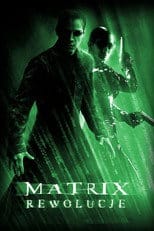 Zobacz Matrix Rewolucje Online na Vider