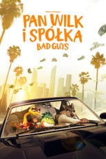 Zobacz Pan Wilk i spółka. Bad Guys Online na Vider