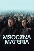 Zobacz Mroczna materia Online na Vider
