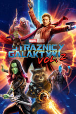 Zobacz Strażnicy Galaktyki vol. 2 Online na Vider