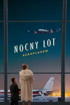 Zobacz Nocny lot aeroplanem Online na Vider