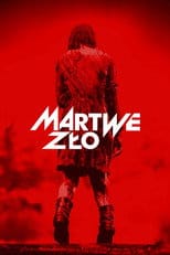 Zobacz Martwe zło Online na Vider