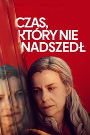 Zobacz Czas, który nie nadszedł Online na Vider