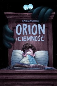 Orion i Ciemność Cały Film (2024) Online - Filman
