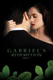 Zobacz Gabriel's Redemption: Part I Online na Vider