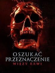 Zobacz Oszukać przeznaczenie: Więzy krwi Online na Vider