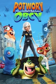 Zobacz Potwory kontra Obcy Online na Vider