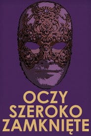 Zobacz Oczy szeroko zamknięte Online na Vider