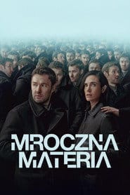 Zobacz Mroczna materia Online na Vider