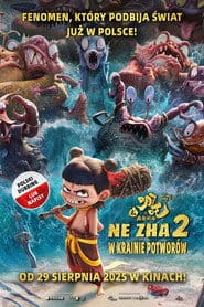 Zobacz Ne Zha 2: W krainie potworów Online na Vider