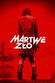 Zobacz Martwe zło Online na Vider