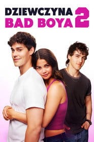 Zobacz Dziewczyna Bad Boya 2 Online na Vider