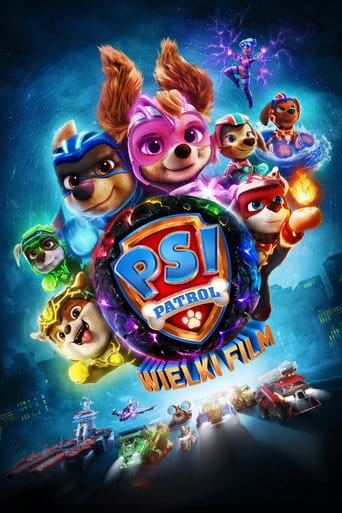 Zobacz Psi Patrol: Wielki film Online na Vider
