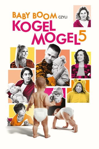 Zobacz Baby boom czyli Kogel mogel 5 Online na Vider
